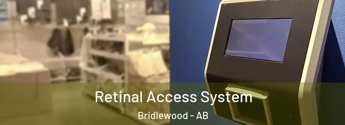  Retinal Access System Bridlewood - AB