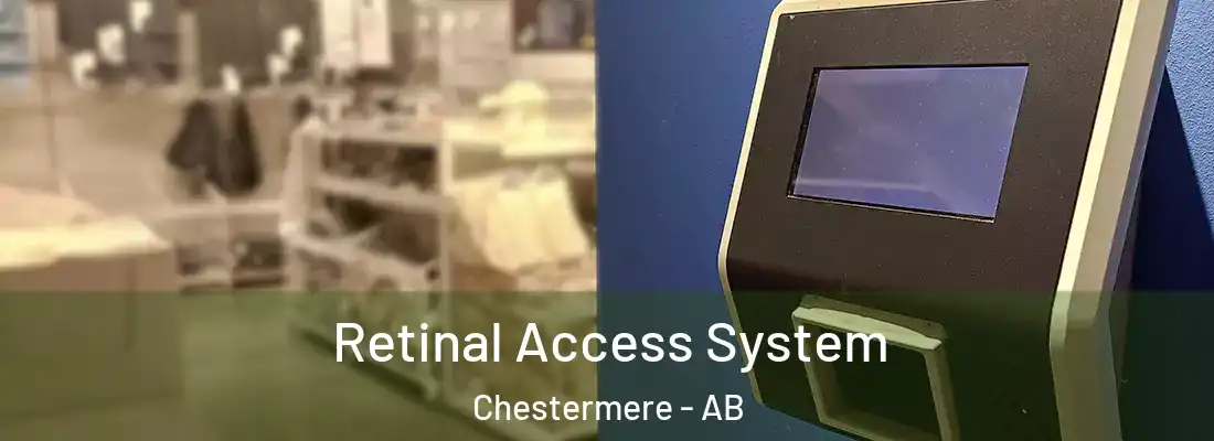  Retinal Access System Chestermere - AB