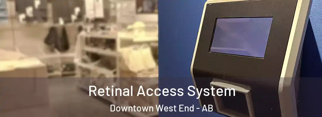 Retinal Access System Downtown West End - AB