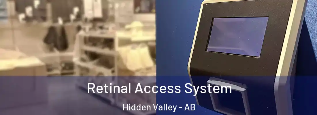  Retinal Access System Hidden Valley - AB