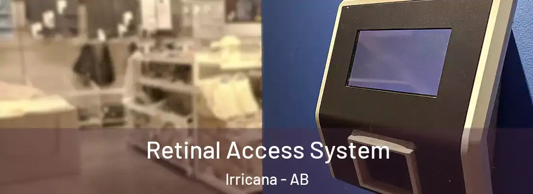  Retinal Access System Irricana - AB