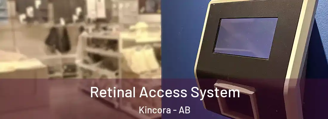  Retinal Access System Kincora - AB