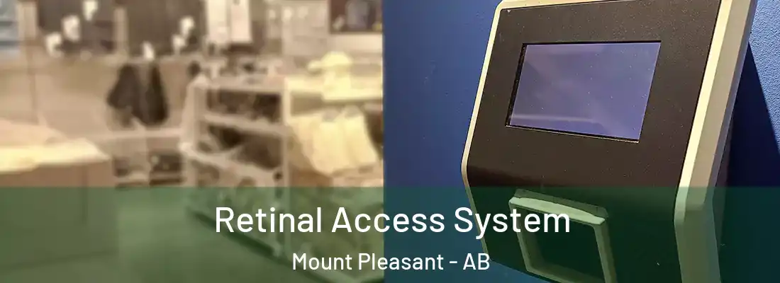  Retinal Access System Mount Pleasant - AB