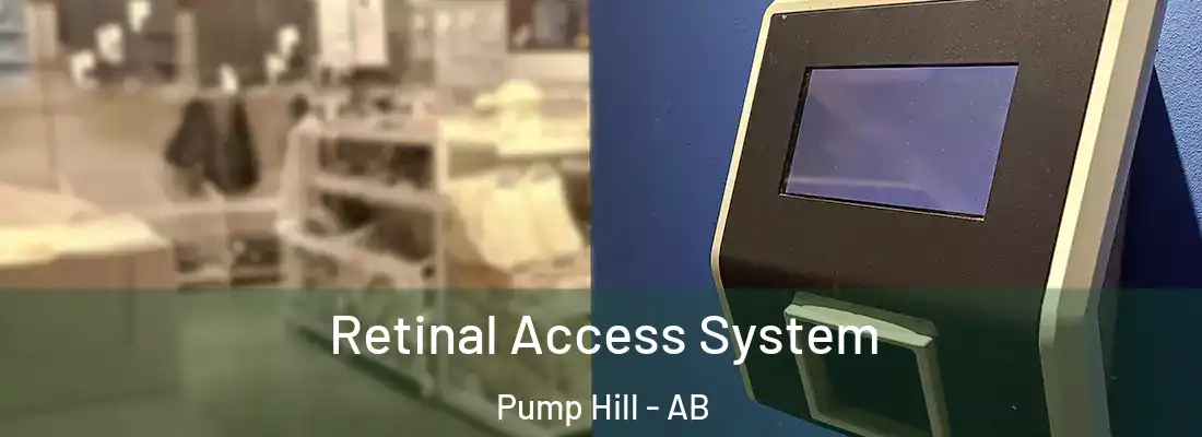  Retinal Access System Pump Hill - AB