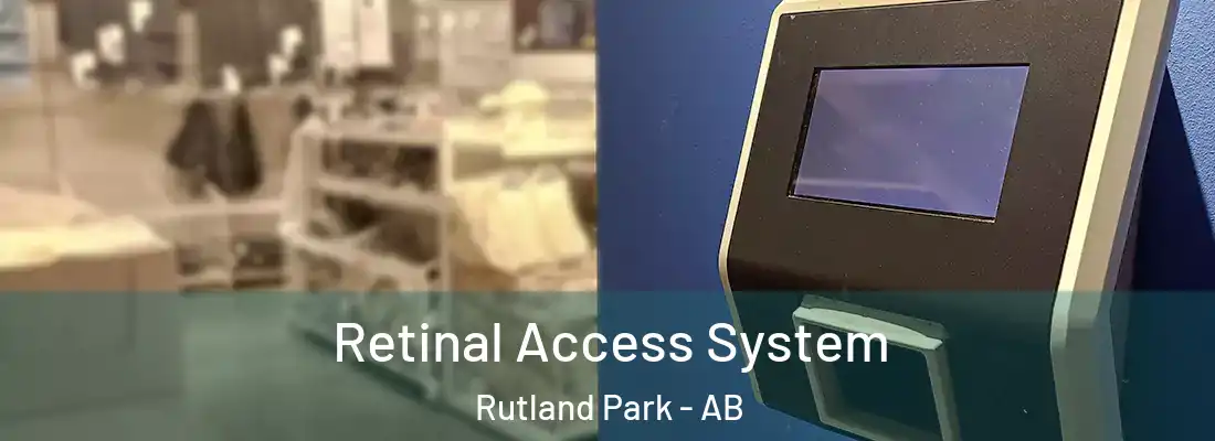  Retinal Access System Rutland Park - AB