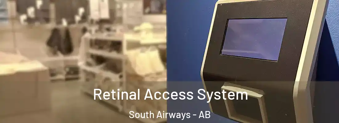  Retinal Access System South Airways - AB