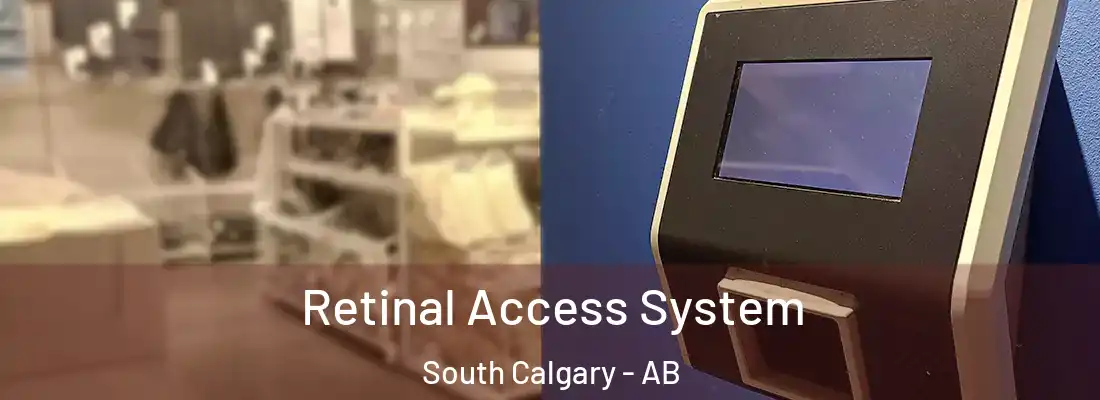  Retinal Access System South Calgary - AB