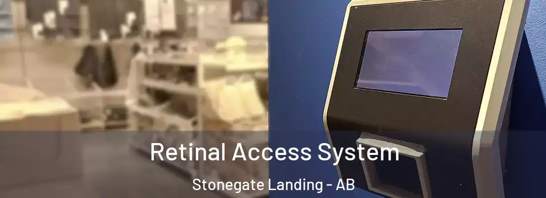  Retinal Access System Stonegate Landing - AB