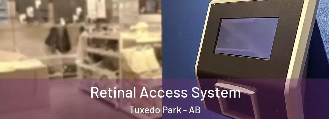  Retinal Access System Tuxedo Park - AB