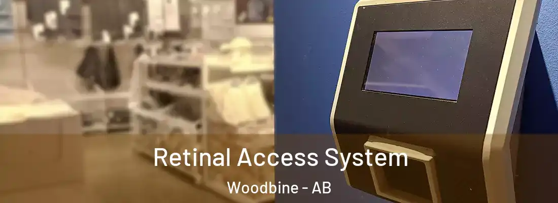  Retinal Access System Woodbine - AB