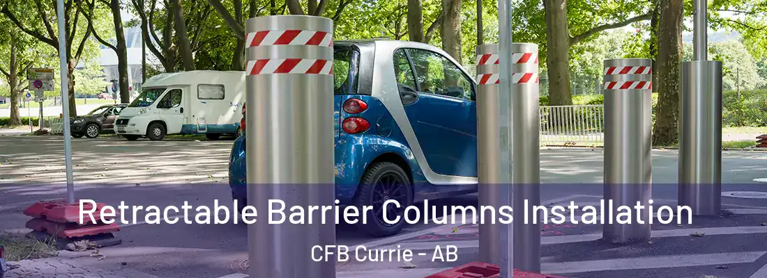  Retractable Barrier Columns Installation CFB Currie - AB