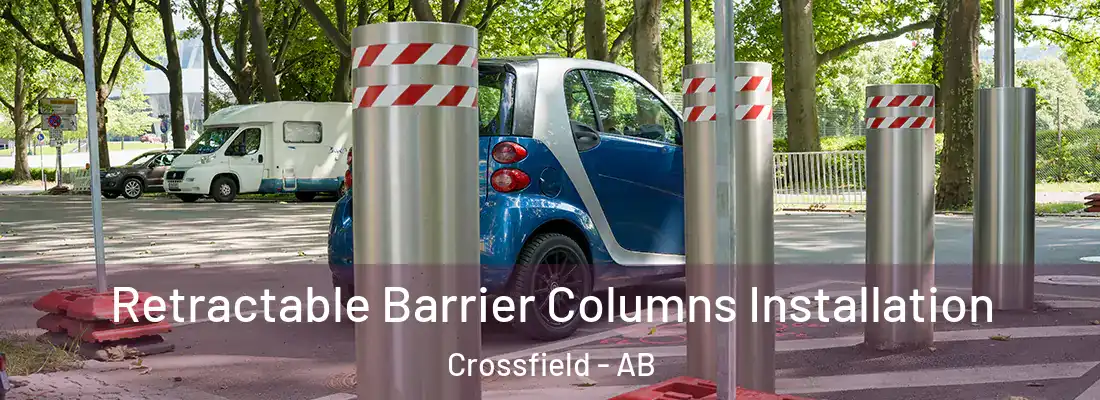  Retractable Barrier Columns Installation Crossfield - AB