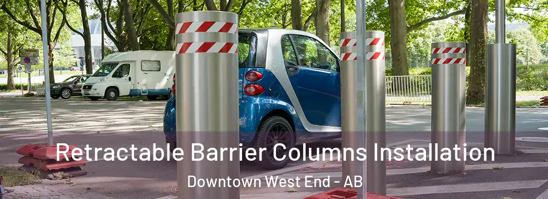  Retractable Barrier Columns Installation Downtown West End - AB