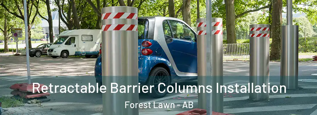  Retractable Barrier Columns Installation Forest Lawn - AB
