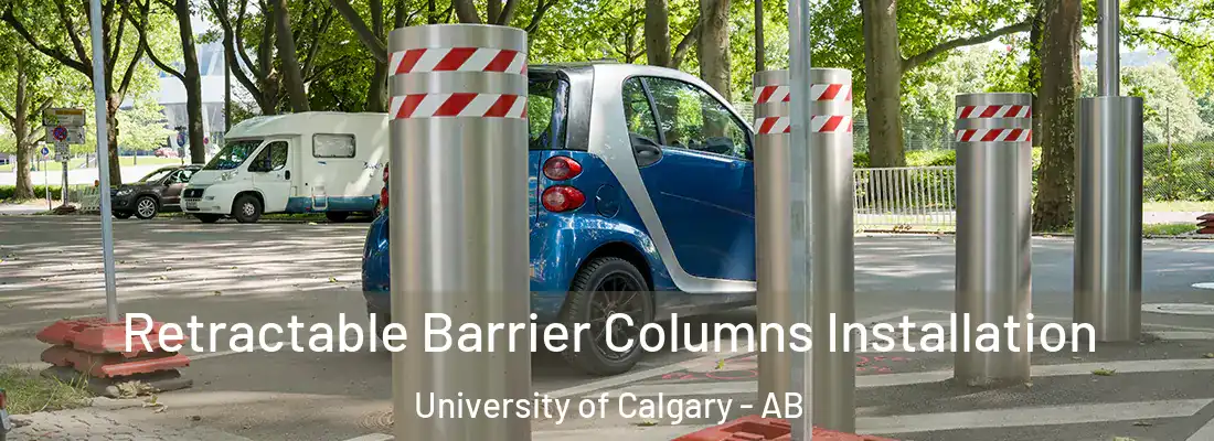  Retractable Barrier Columns Installation University of Calgary - AB