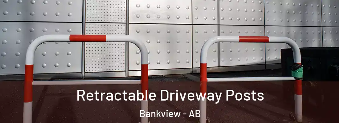  Retractable Driveway Posts Bankview - AB