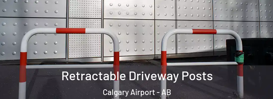  Retractable Driveway Posts Calgary Airport - AB