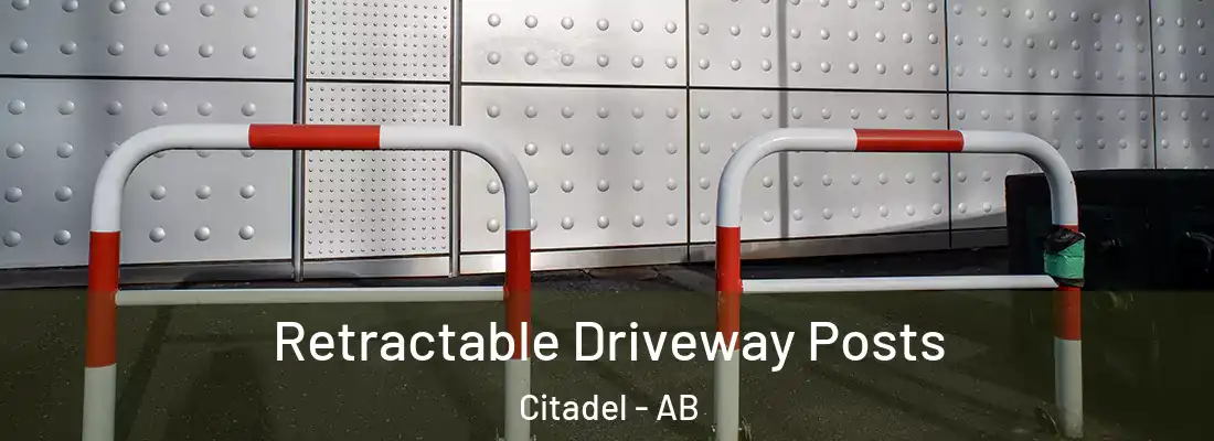  Retractable Driveway Posts Citadel - AB