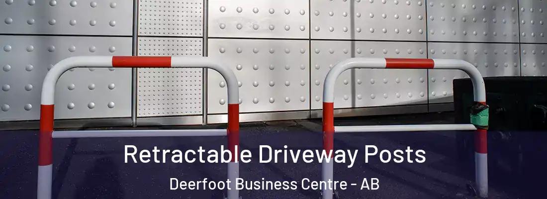  Retractable Driveway Posts Deerfoot Business Centre - AB