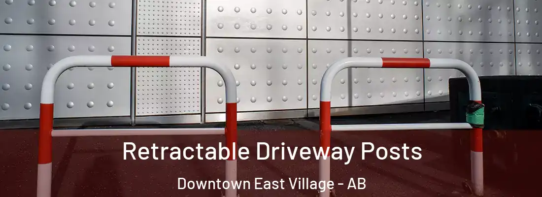  Retractable Driveway Posts Downtown East Village - AB
