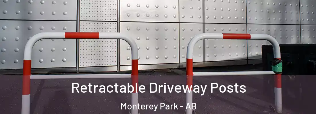  Retractable Driveway Posts Monterey Park - AB