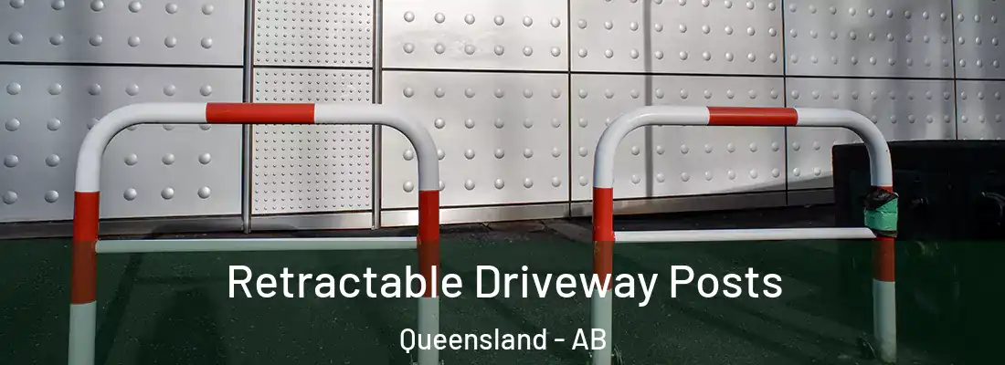  Retractable Driveway Posts Queensland - AB