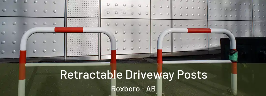  Retractable Driveway Posts Roxboro - AB