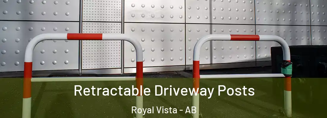  Retractable Driveway Posts Royal Vista - AB