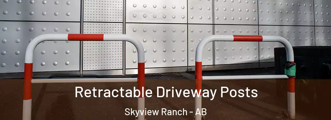  Retractable Driveway Posts Skyview Ranch - AB