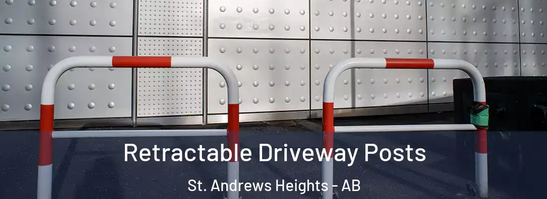  Retractable Driveway Posts St. Andrews Heights - AB