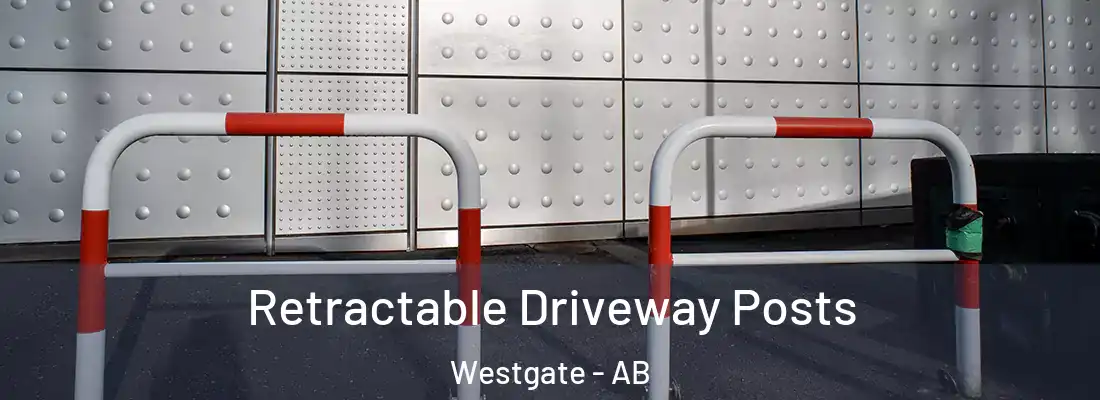  Retractable Driveway Posts Westgate - AB