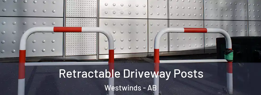  Retractable Driveway Posts Westwinds - AB