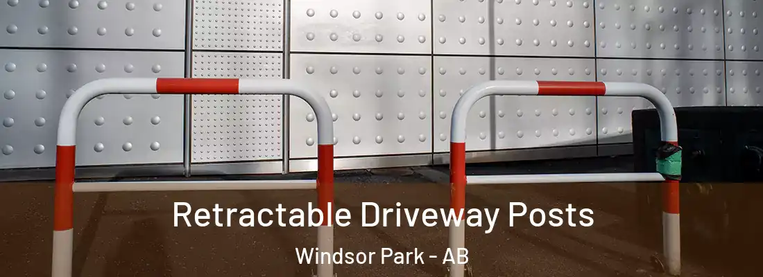  Retractable Driveway Posts Windsor Park - AB