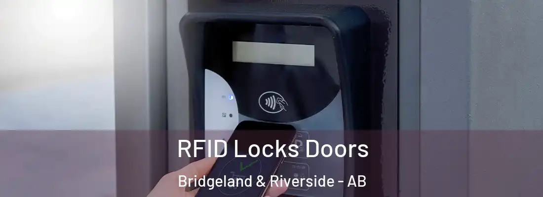 RFID Locks Doors Bridgeland & Riverside - AB