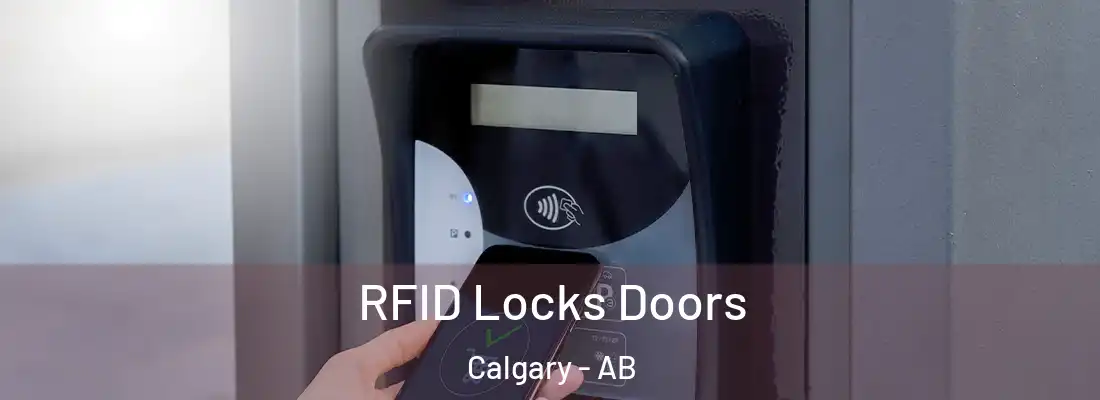  RFID Locks Doors Calgary - AB
