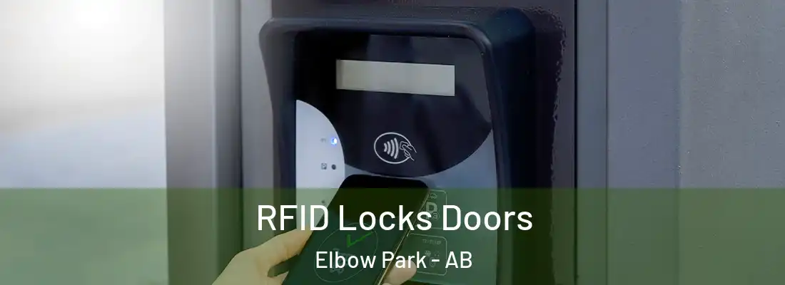  RFID Locks Doors Elbow Park - AB