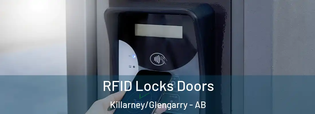  RFID Locks Doors Killarney/Glengarry - AB