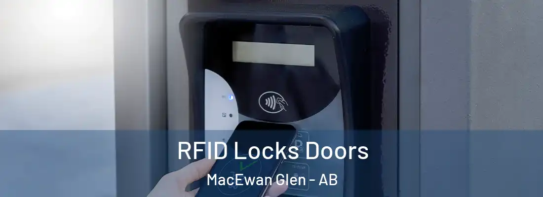  RFID Locks Doors MacEwan Glen - AB