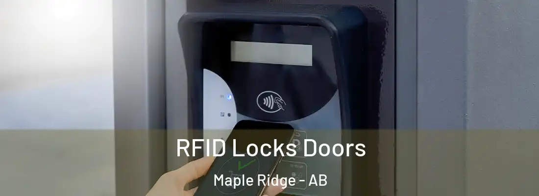  RFID Locks Doors Maple Ridge - AB