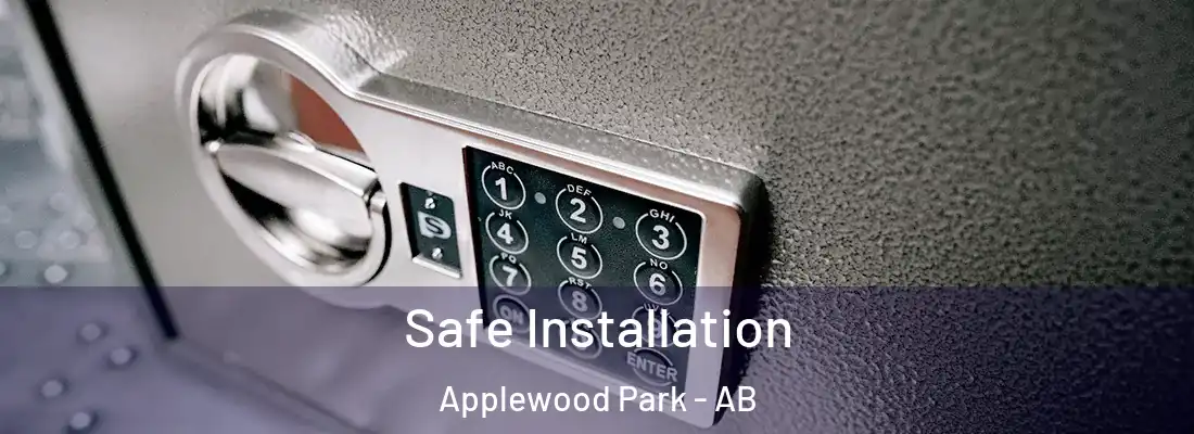  Safe Installation Applewood Park - AB