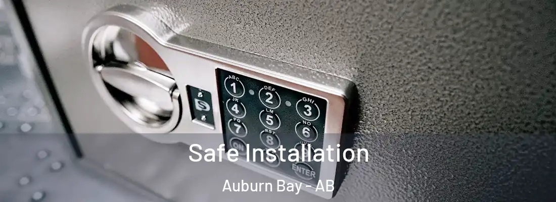  Safe Installation Auburn Bay - AB