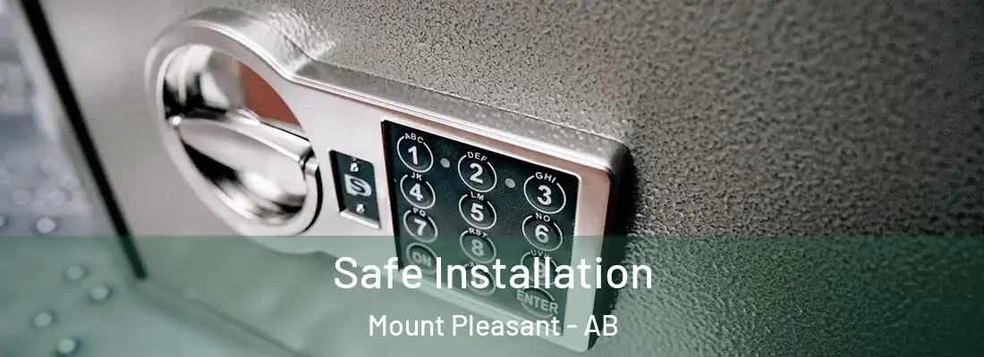  Safe Installation Mount Pleasant - AB
