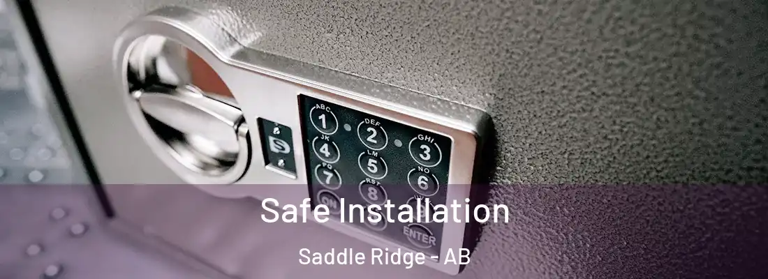  Safe Installation Saddle Ridge - AB