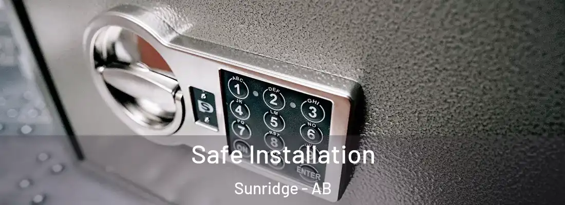  Safe Installation Sunridge - AB