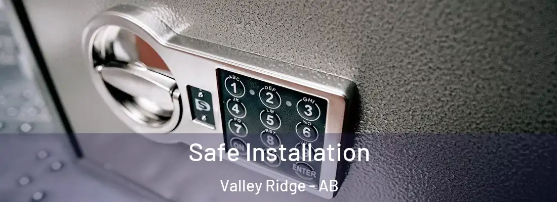  Safe Installation Valley Ridge - AB