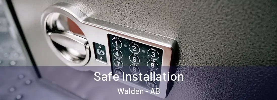  Safe Installation Walden - AB