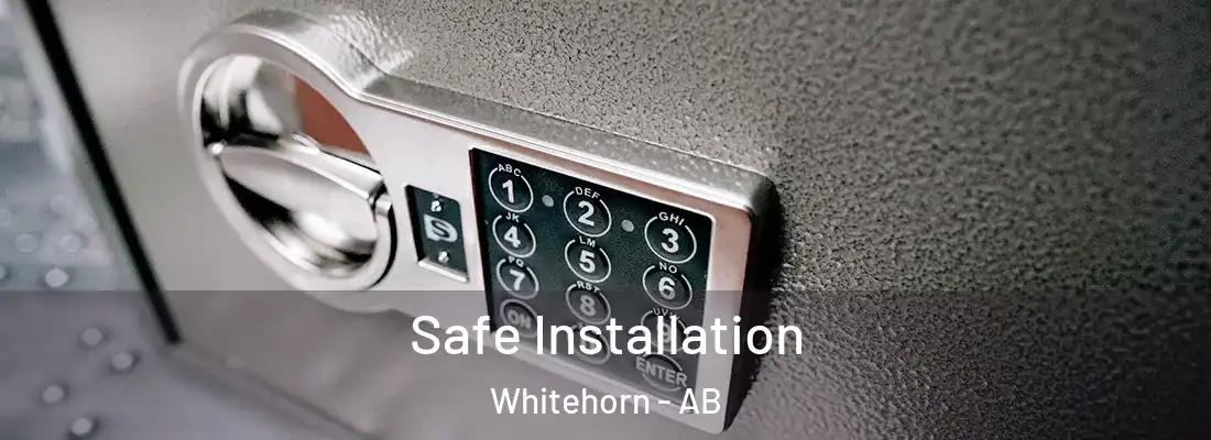  Safe Installation Whitehorn - AB