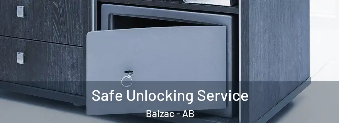  Safe Unlocking Service Balzac - AB