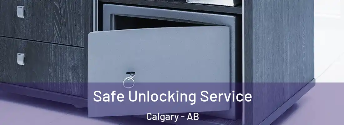  Safe Unlocking Service Calgary - AB