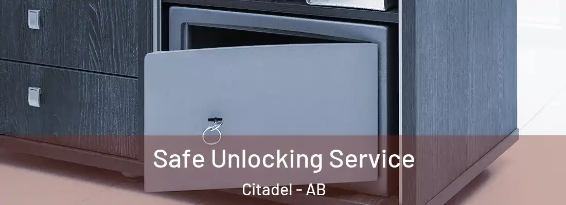  Safe Unlocking Service Citadel - AB